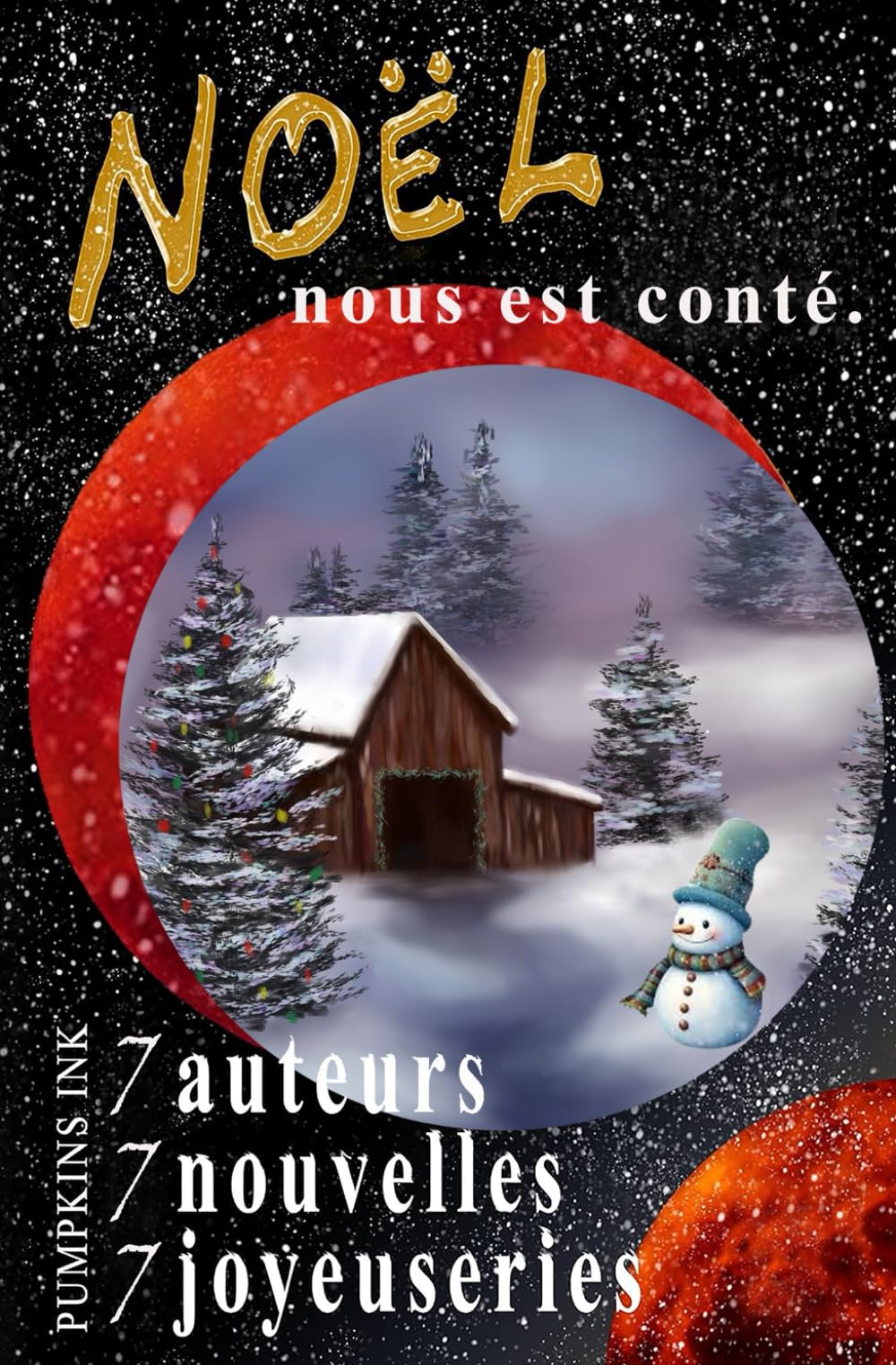 NOËL nous est conté (Contes et Légendes chez Les Pumpkins'Ink) Fiction