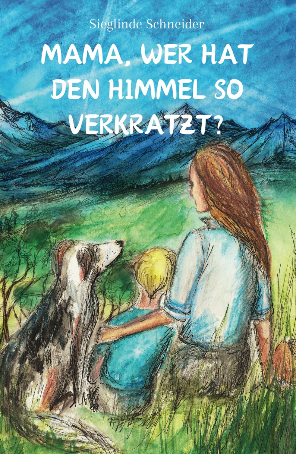 Mama, wer hat den Himmel so verkratzt? Fairy Tales & Legends
