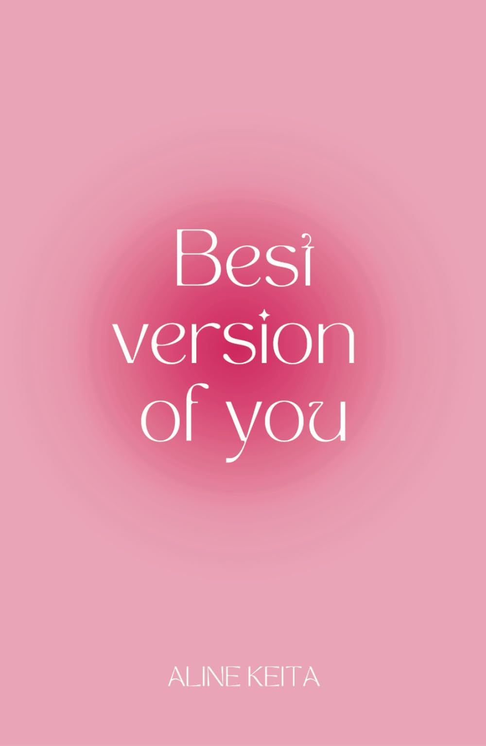 Best version of you de Aline keita book