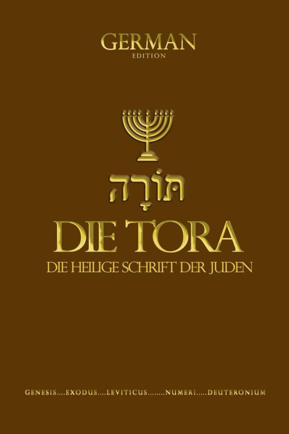Die Tora Auf Deutsch (DIE Thora, The Torah Die Fünf Bücher Mose. ist der erste Teil des Tanach, der hebräischen Bibel .Sie besteht aus fünf Büchern: ... of Moses, die heilige schrift altes testament Social Sciences