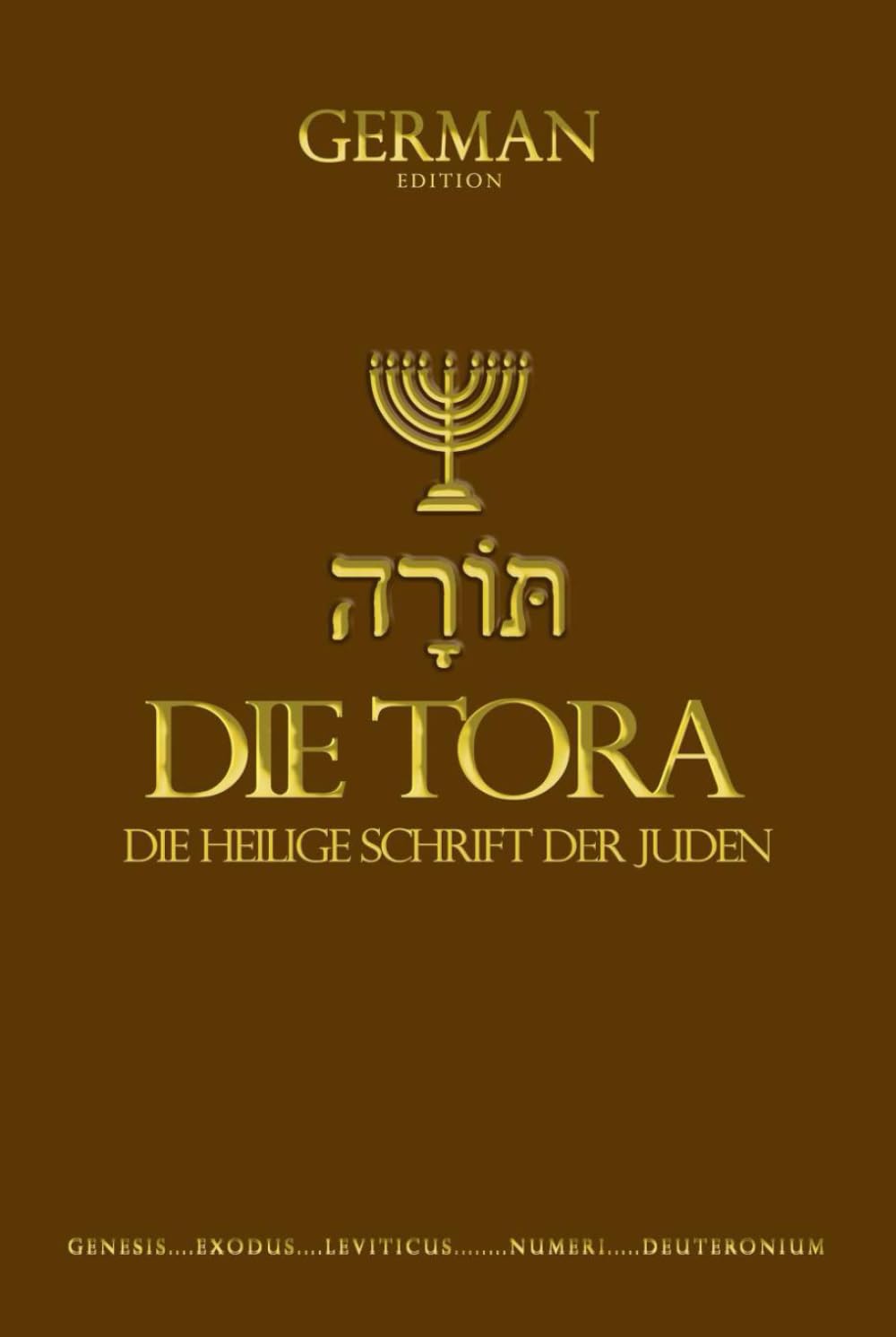Die Tora Auf Deutsch (DIE Thora, The Torah Die Fünf Bücher Mose. ist der erste Teil des Tanach, der hebräischen Bibel .Sie besteht aus fünf Büchern: ... of Moses, die heilige schrift altes testament Social Sciences