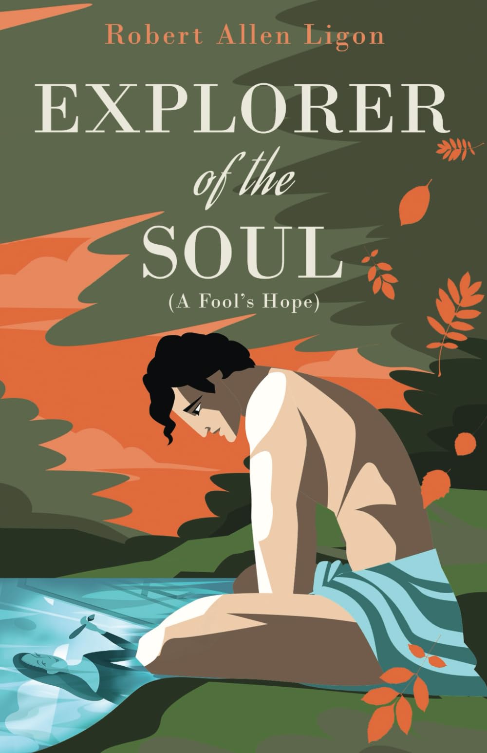 Explorer of the Soul: (A Fool's Hope) book