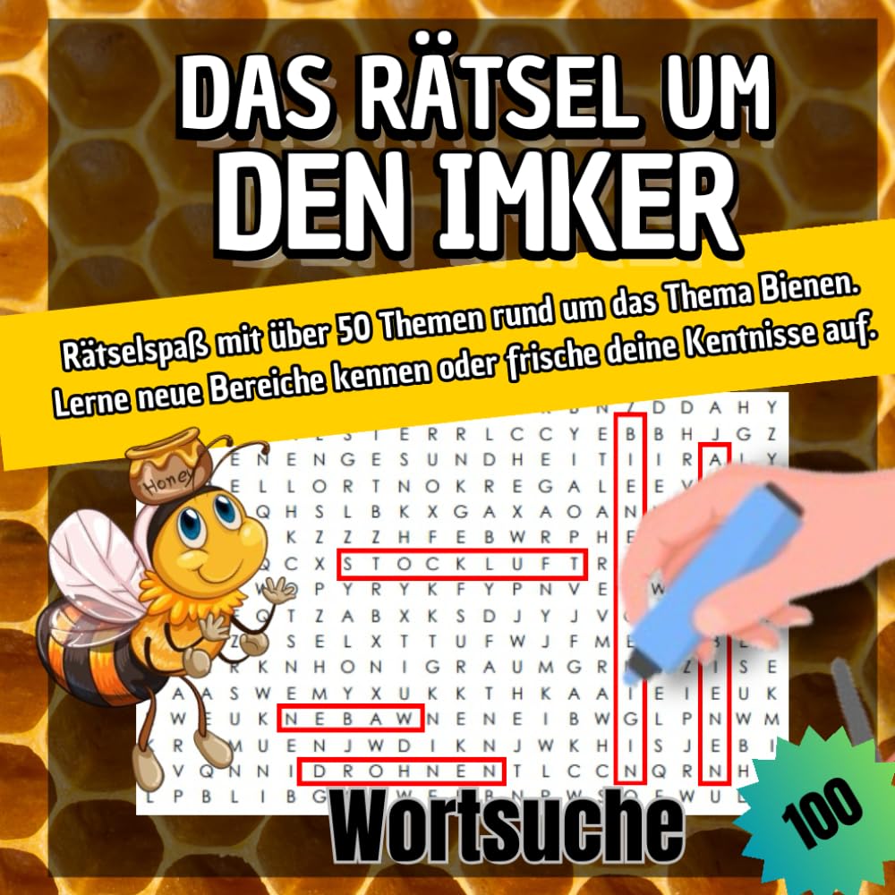 Das Rätsel um den Imker: Rätselspaß mit über 50 Themen rund um das Thema Bienen: Die Welt der Bienen in einem Rätselbuch für Naturfreunde und Imker Natural Sciences