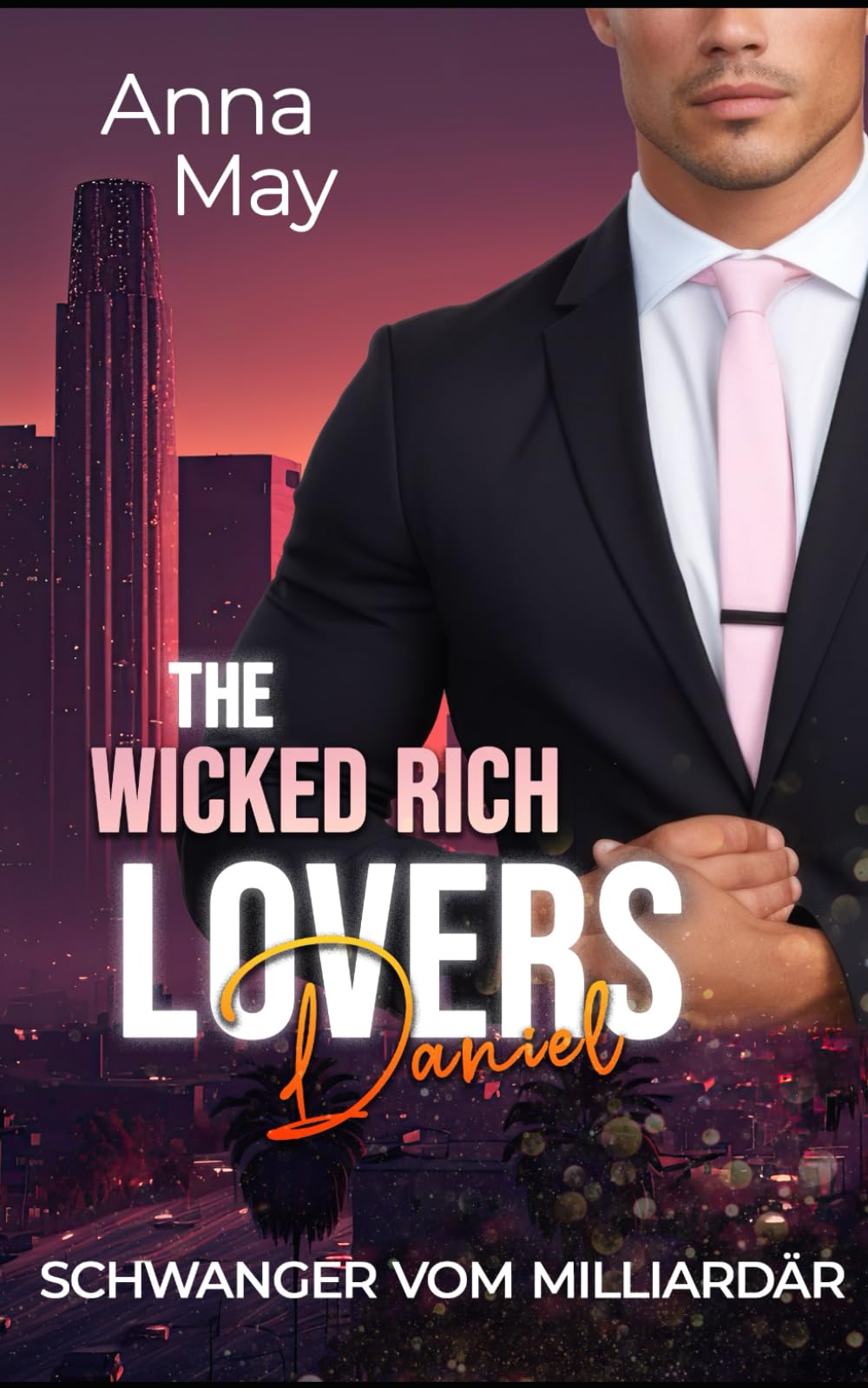 Schwanger vom Milliardär: A Billionaire Lovestory (The Wicked Rich Lovers, Band 5) Contemporary literature