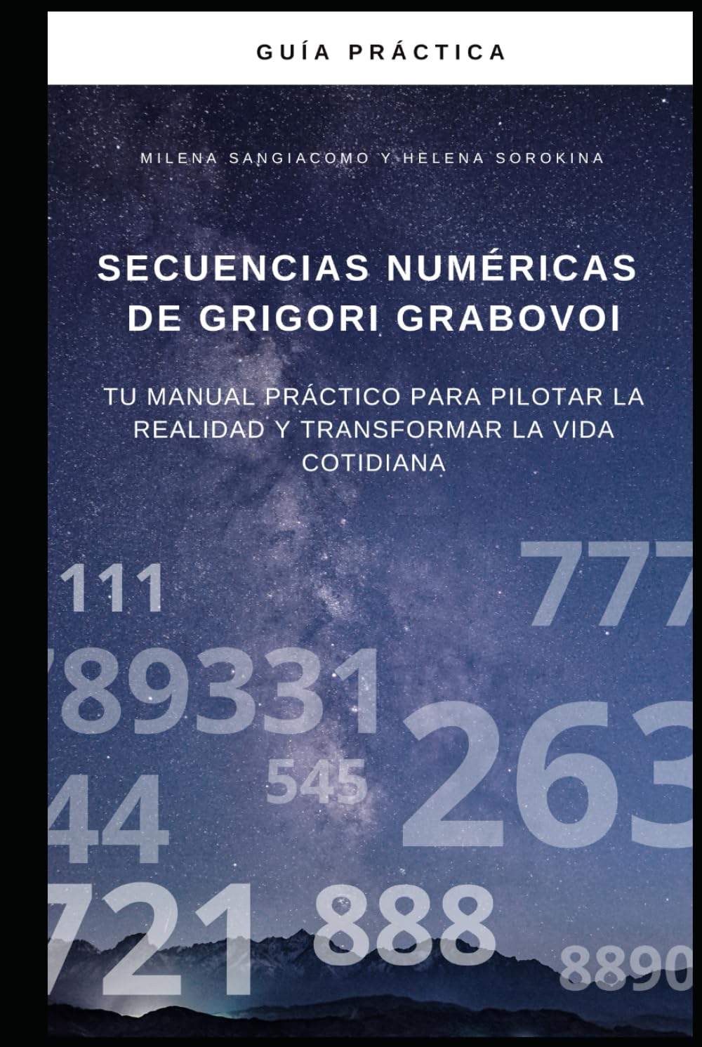 Secuencias numéricas de Grigori Grabovoi: Tu manual práctico para pilotar la realidad y transformar la vida cotidiana Lifestyle