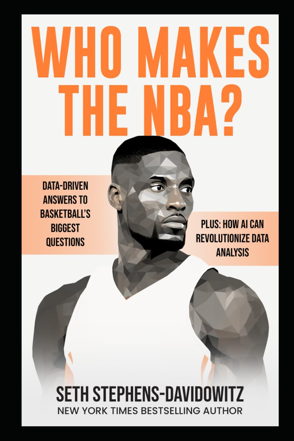 Who Makes the NBA?: Data-Driven Answers to Basketball's Biggest Questions Leisure & Fun