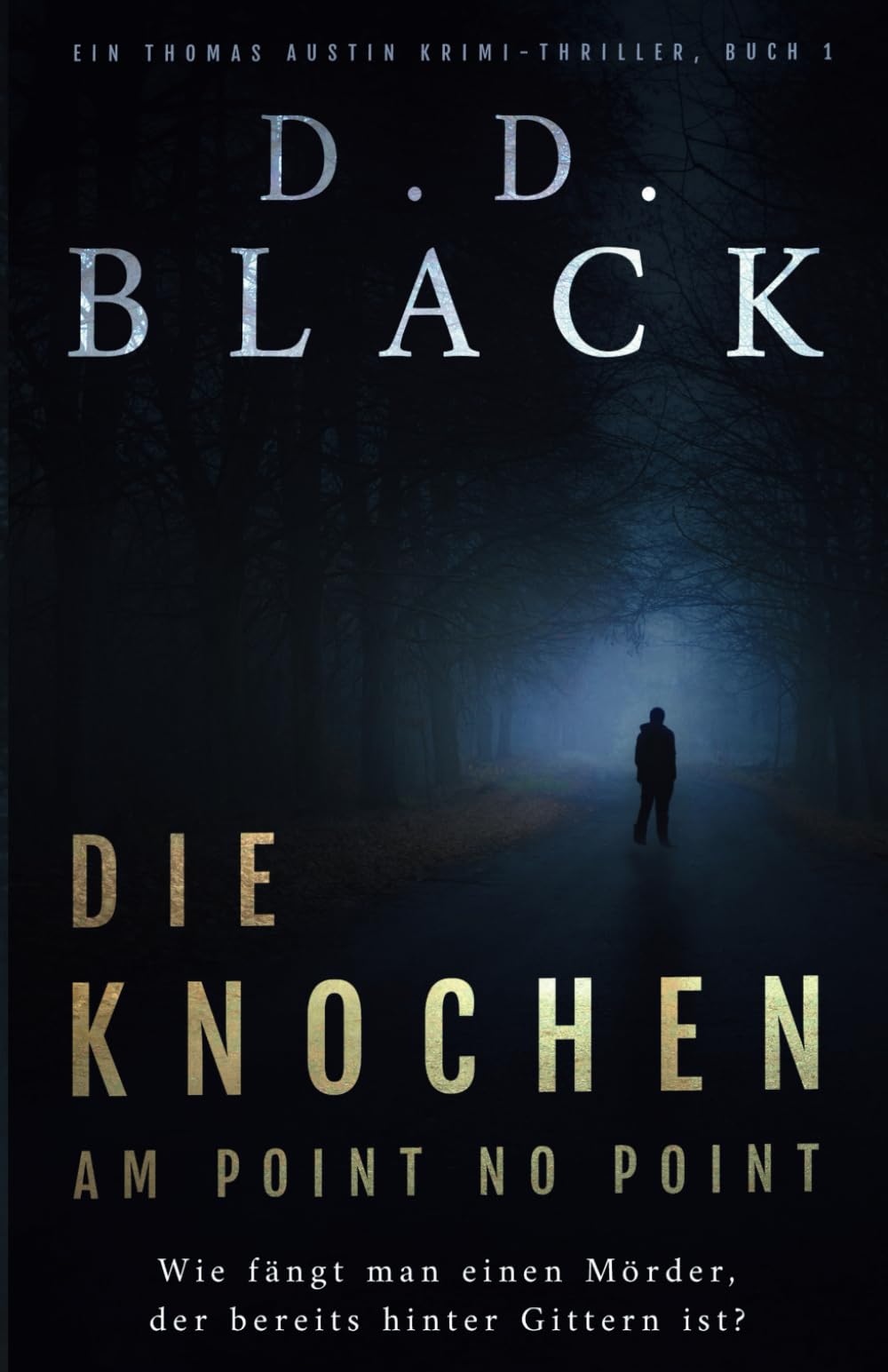 Die Knochen am Point No Point (Ein Thomas Austin Krimi-Thriller, Band 1) Contemporary literature