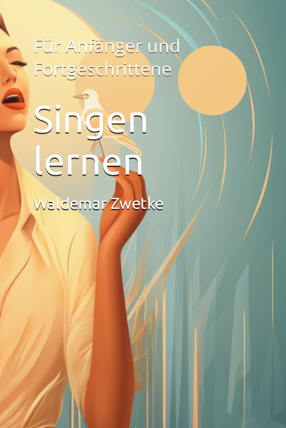 Singen lernen: Für Anfänger und Fortgeschrittene Arts & Music