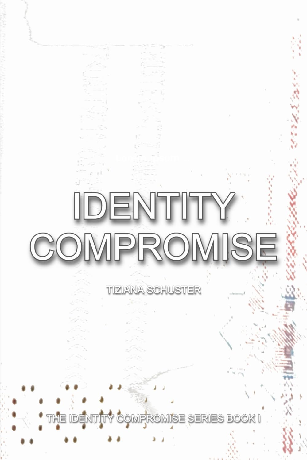 Identity Compromise: The Identity Compromise Series Book I Fairy Tales & Legends