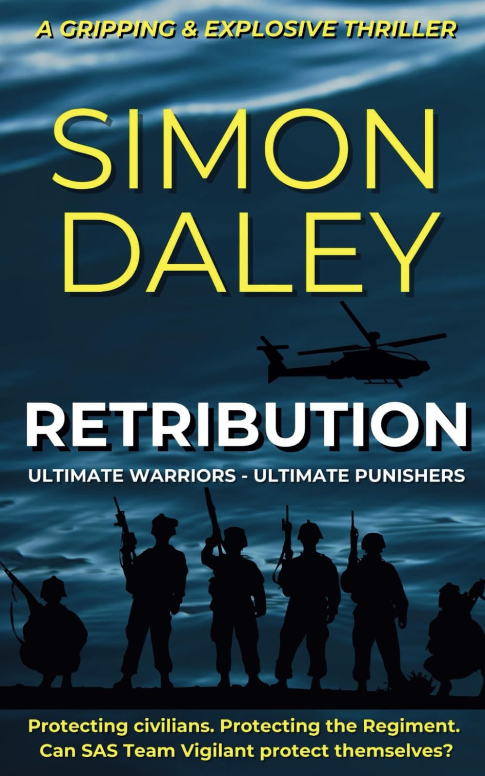 Retribution: The gripping and explosive SAS Team Vigilant debut. An action, espionage, crime thriller - you won't want to put down! Action & Adventure