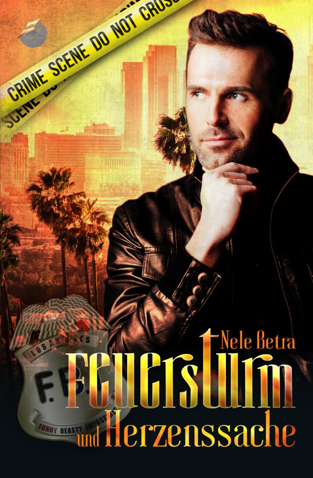 Feuersturm und Herzenssache (F.B.I. – FUNNY BEASTY IMPOSSIBLE, Band 4) Suspense & Thrillers