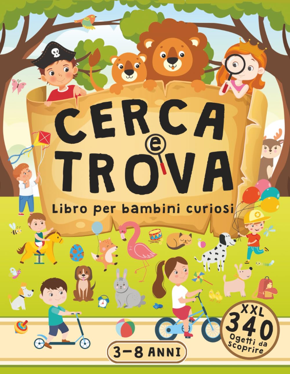 Cerca e Trova Libro per Bambini Curiosi 3-8 Anni: Libro Illustrato per Sviluppare l'attenzione e la Concentrazione con Tanti Oggetti da Scoprire e Parole da Imparare Non-fiction