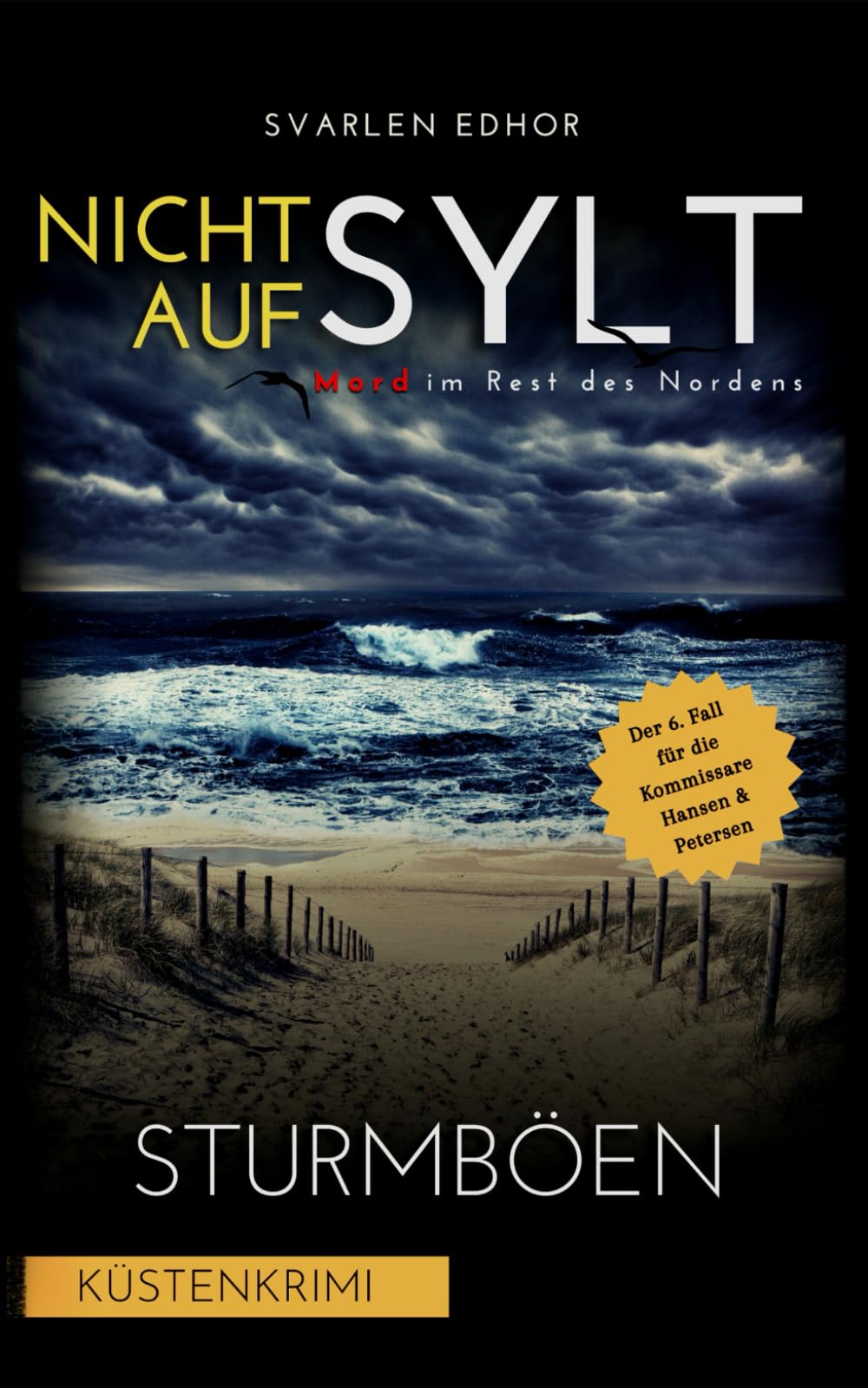 NICHT AUF SYLT - Mord im Rest des Nordens Band 6: Sturmböen (Kommissare Petersen & Hansen) Contemporary literature