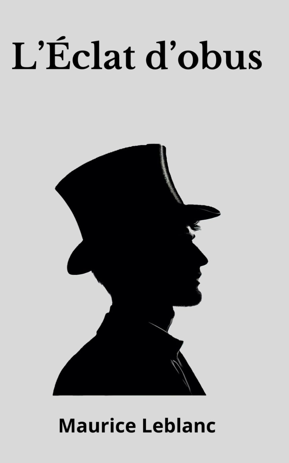 L’Éclat d’obus Maurice Leblanc: Arsène Lupin book