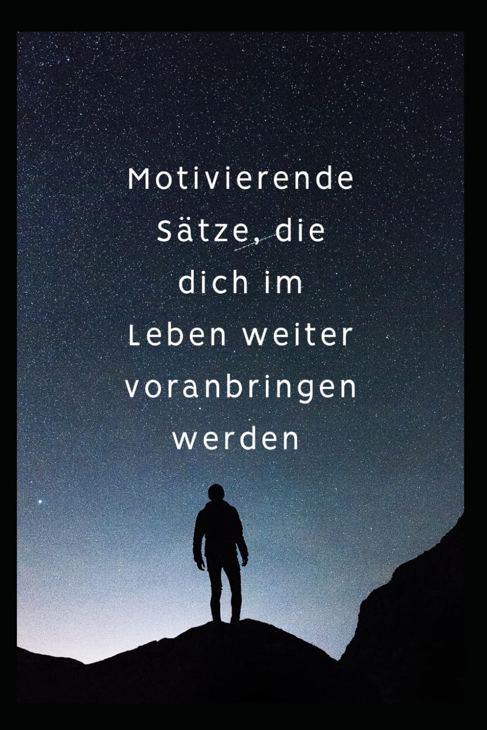 Motivierende Sätze, die dich im Leben weiter voranbringen werden Business, Finance & Career