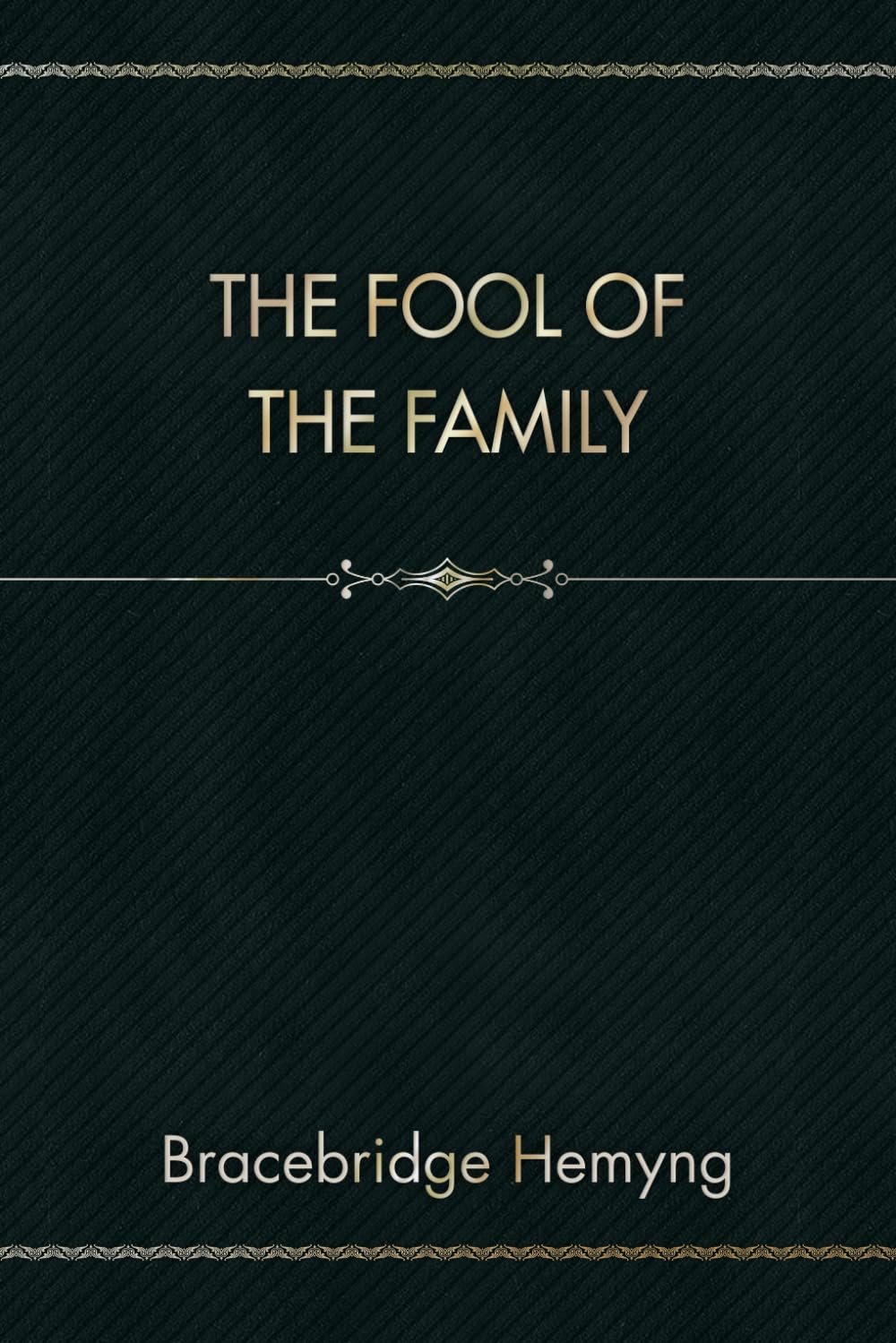 The Fool of the Family Classics