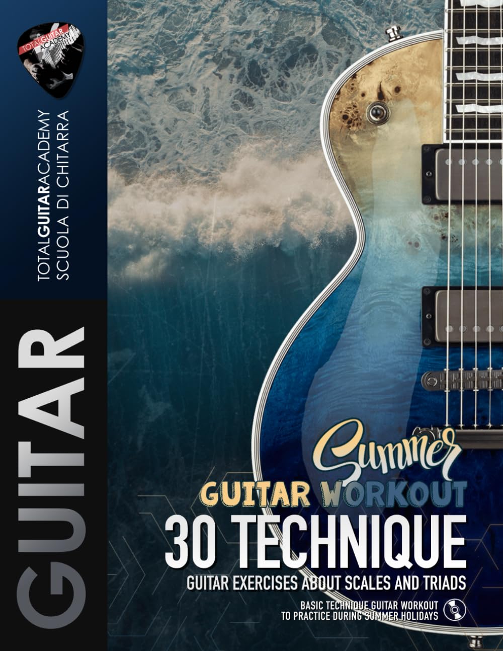 Summer Guitar Workout: 30 Technique Guitar Exercises about Scales and Triads (TGA Holidays Guitar Workout, Band 1) Arts & Music