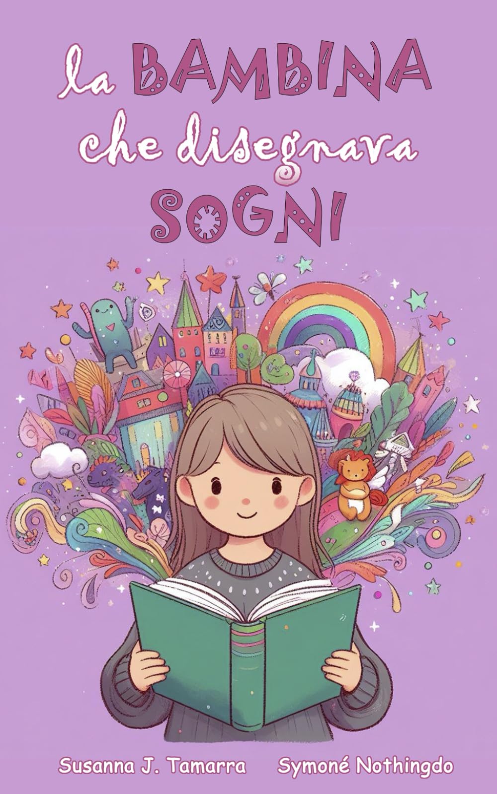 LA BAMBINA CHE DISEGNAVA SOGNI: Libro per bambini fantasy e di avventura con insegnamenti e valori morali racconti per bambini coraggiosi (IL SOTTOBOSCO INCANTATO, Band 5) Manga