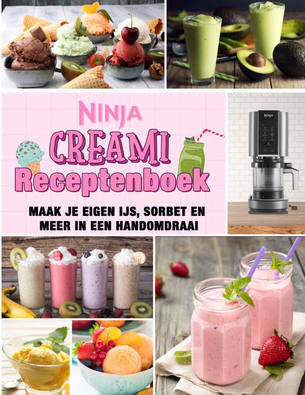 Ninja Creami Receptenboek - Maak je eigen ijs, sorbet en meer in een handomdraai Cooking & Enjoying