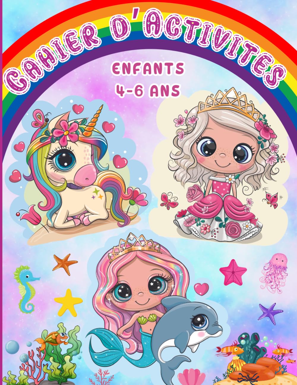 Cahier d’Activités pour Enfants de 4-6 ans: Livre de jeux educatifs pour fille: coloriage, labyrinthes, tracer, compter, point à relier, enigmes avec les licornes, les sirènes et les princesses. Tiptoi & Games