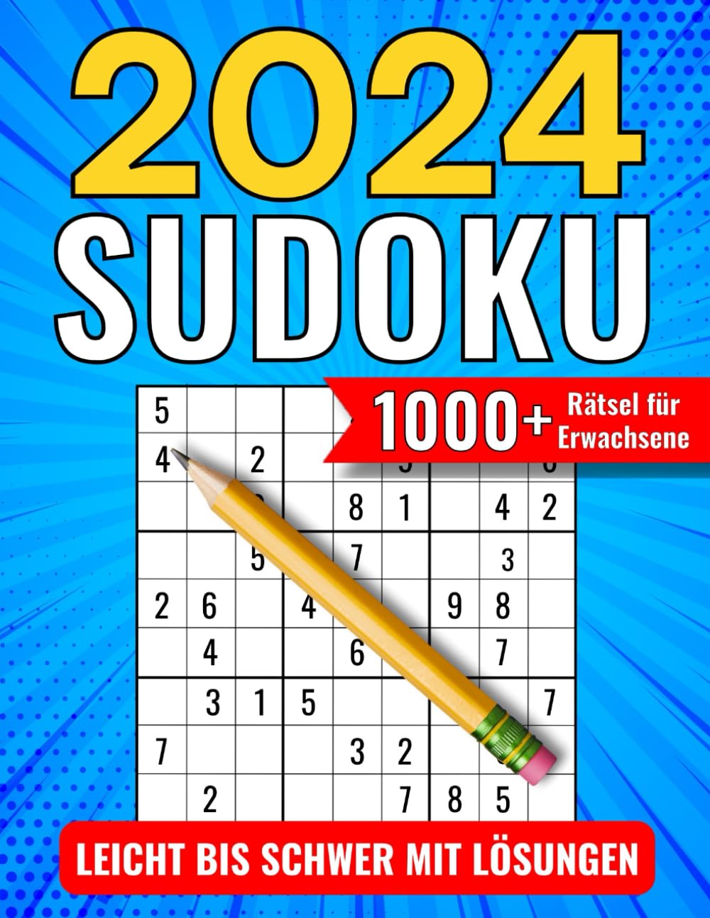 1000+ Sudoku Rätsel für Erwachsene: Leicht bis Schwer mit Lösungen - Sudoku Buch für Erwachsene Leisure & Fun