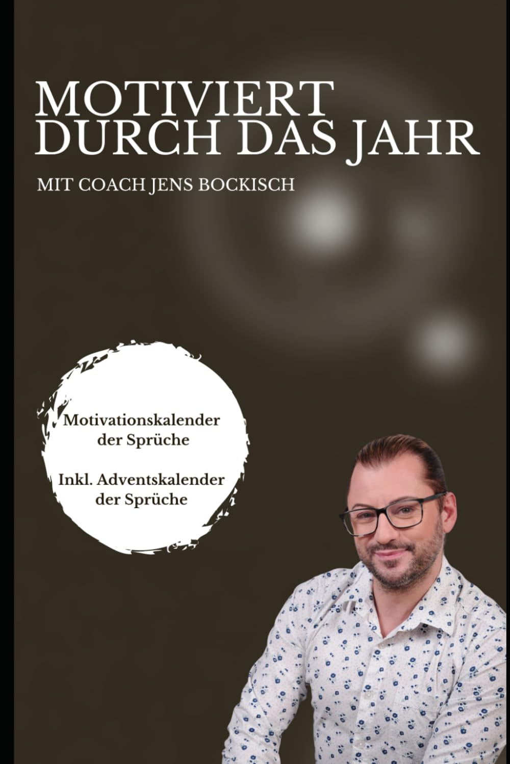 Motiviert durch das Jahr: Mit Coach Jens Bockisch Lifestyle