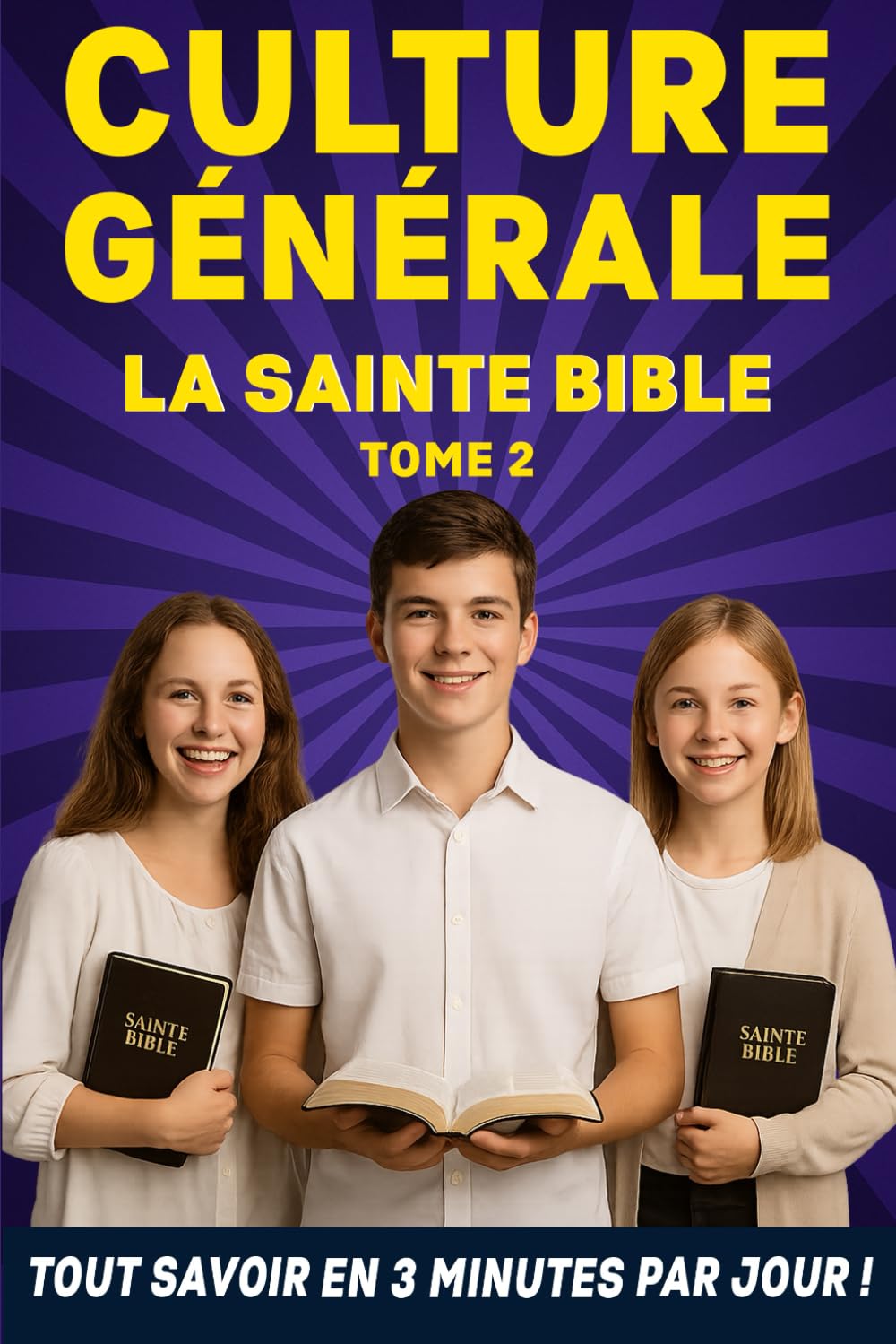 La Sainte Bible: Culture Générale Catholique en 3 minutes Par Jour Tome 2 Children's books