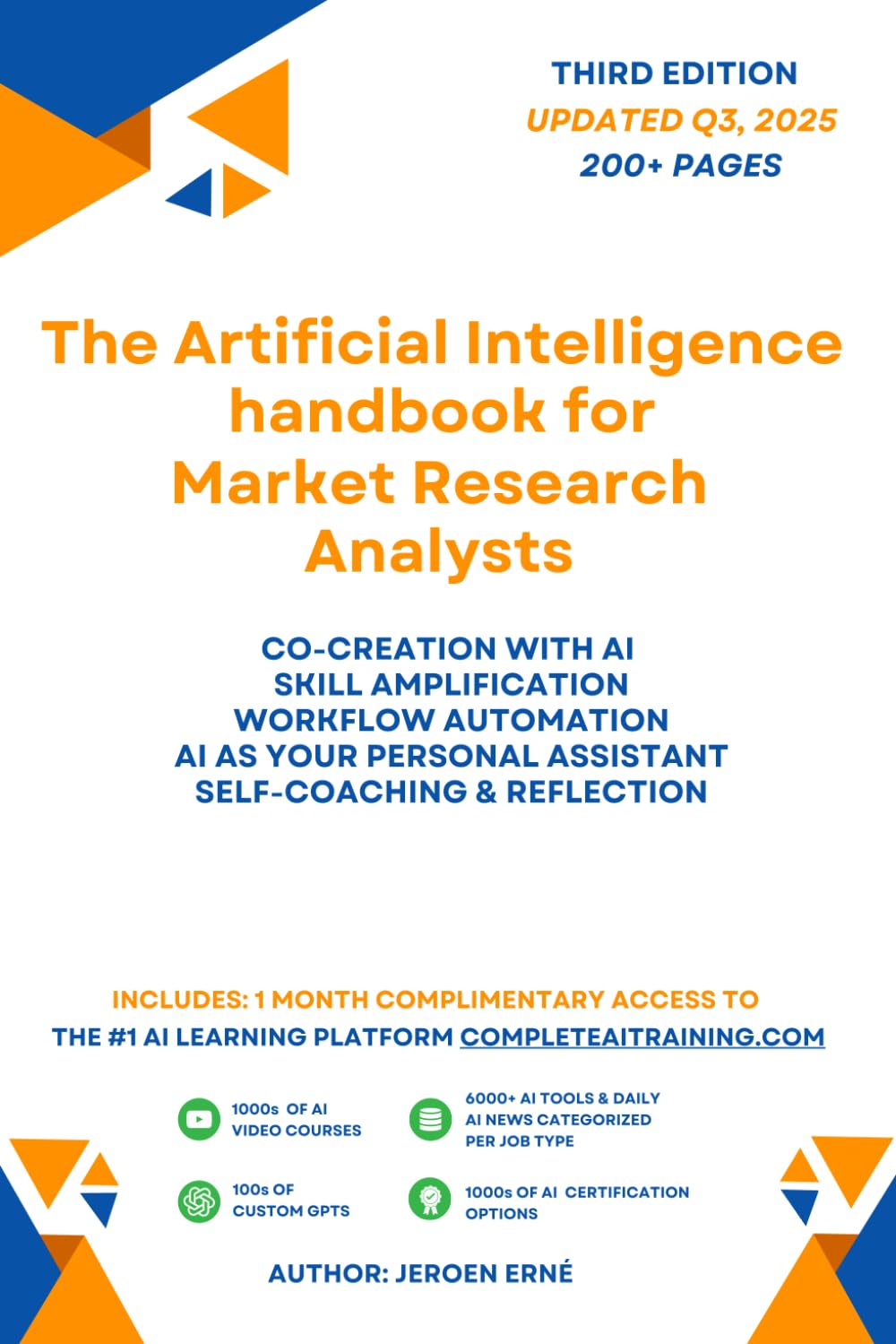 The Artificial Intelligence handbook for Market Research Analysts: "Future-Proof Your Skills; Save a Wealth of Time; and Secure Your Job." (AI Handbook for Research and Market Analysis Series) Business, Finance & Career