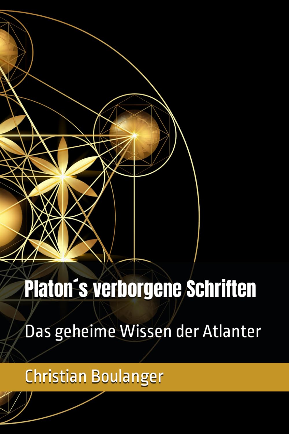 Platon´s verborgene Schriften: Das geheime Wissen der Atlanter Religion & Esotericism