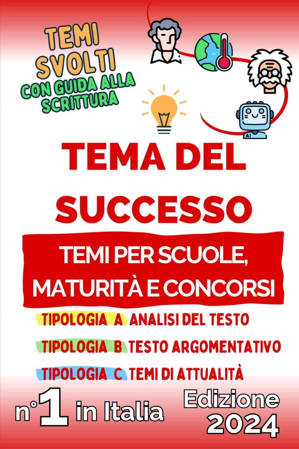 Tema del successo: Temi Svolti per Scuole, Maturità e Concorsi book