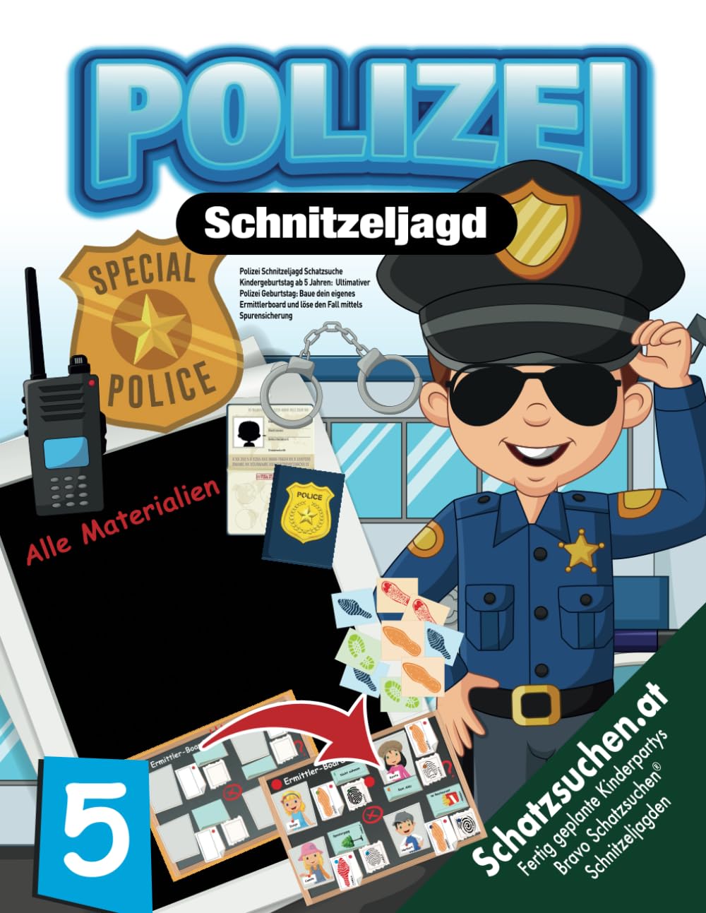 Polizei Schnitzeljagd Schatzsuche Kindergeburtstag ab 5 Jahren: Ultimativer Polizei Geburtstag: Baue dein eigenes Ermittlerboard und löse den Fall mittels Spurensicherung (Bravo Schatzsuche) Non-fiction