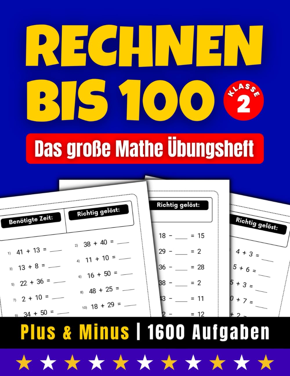 Rechnen bis 100 2. Klasse: Das große Mathe Übungsheft (Plus & Minus | 1600 Aufgaben) book