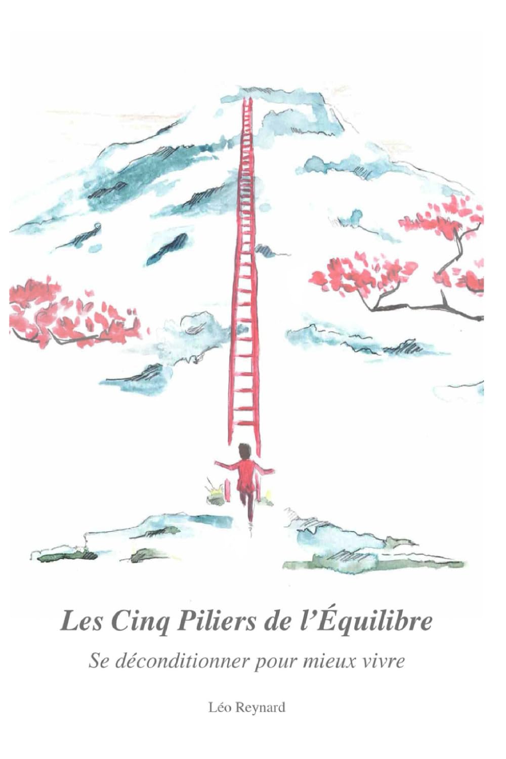Les Cinq Piliers de l'Équilibre: Se déconditionner pour mieux vivre book