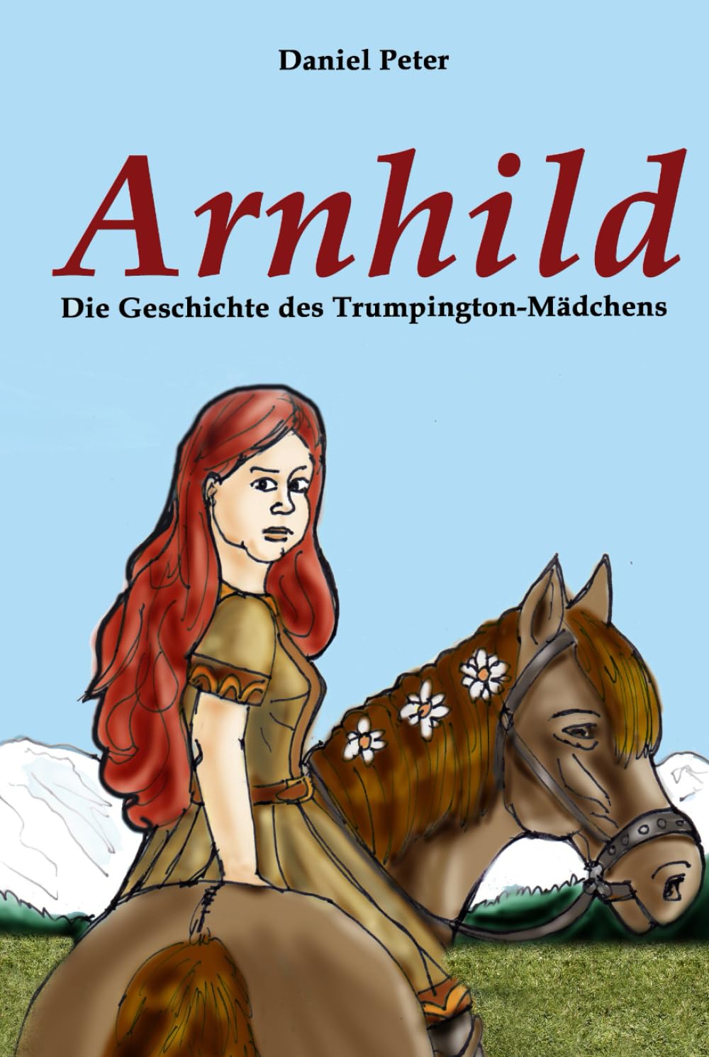 Arnhild - Die Geschichte des Trumpington-Mädchens book