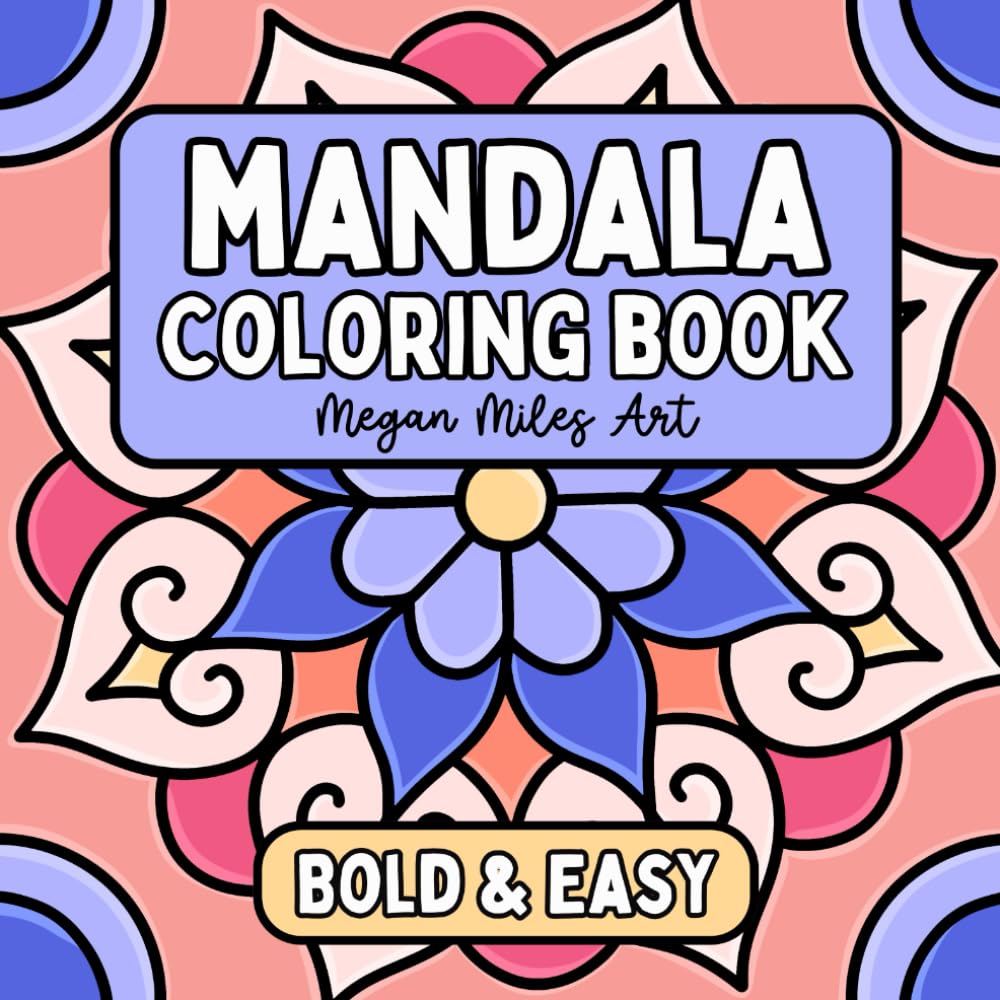 Mandala Coloring Book: Simple Designs with Bold Lines for Stress Relief and Relaxation book