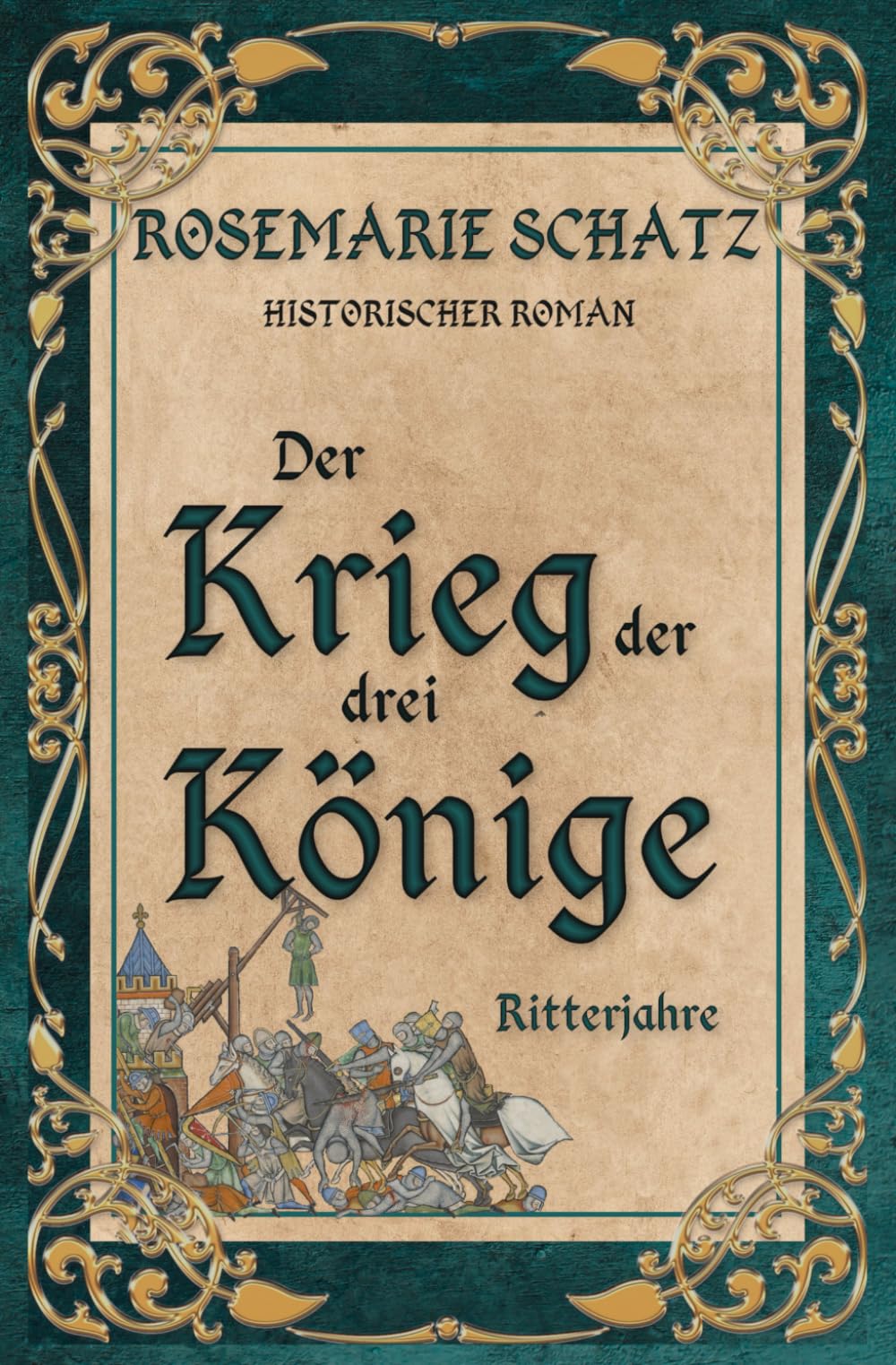 Der Krieg der drei Könige: Ritterjahre Fiction