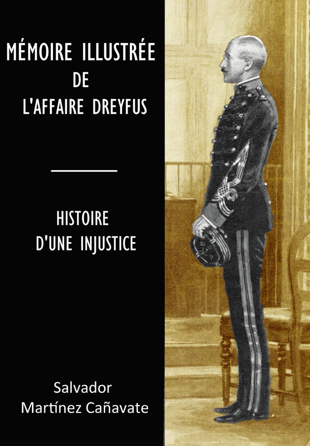 Mémoire illustré de l'affaire DREYFUS. Histoire d'une injustice. book