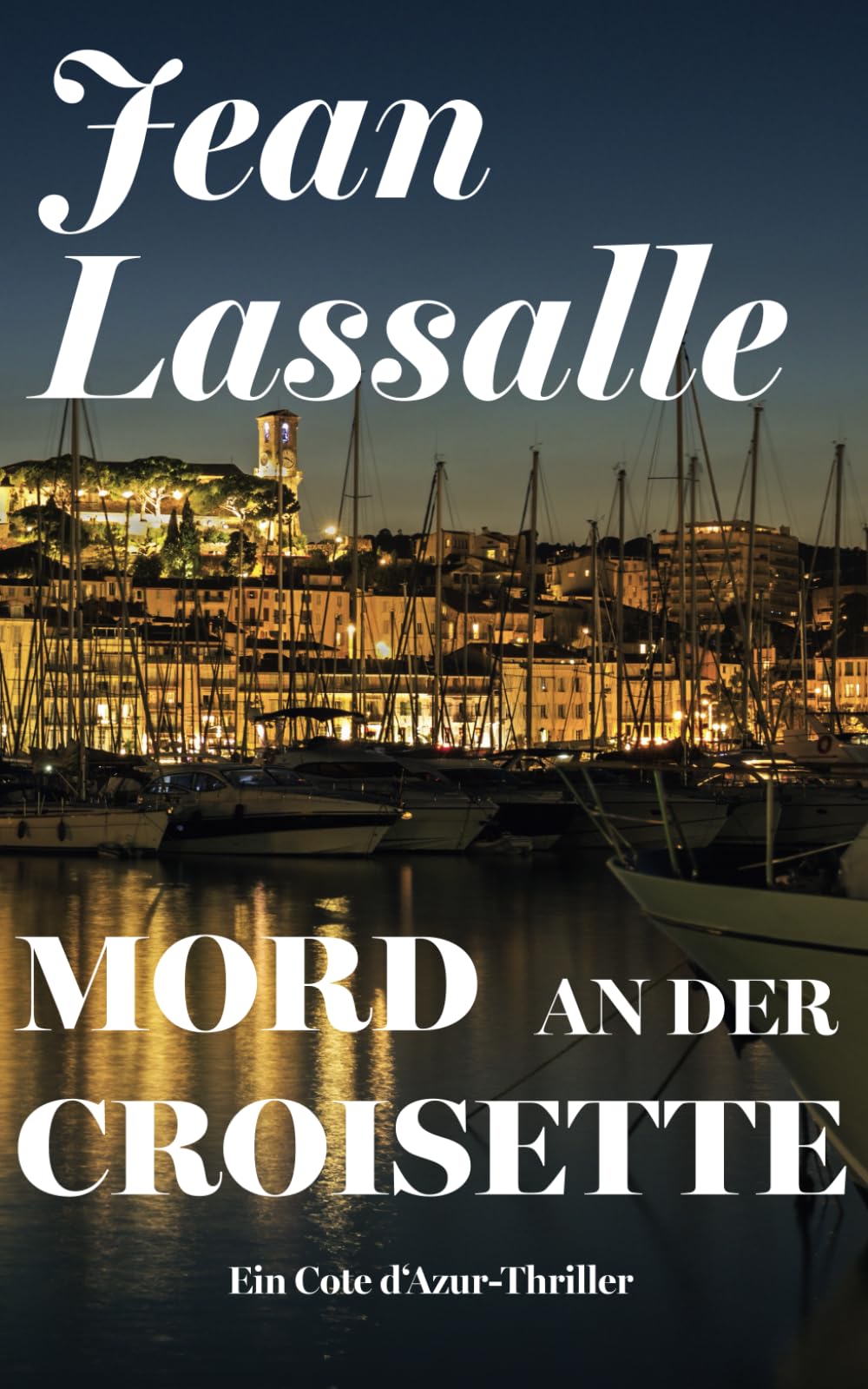 Mord an der Croisette: Ein Cote d'Azur-Thriller Suspense & Thrillers