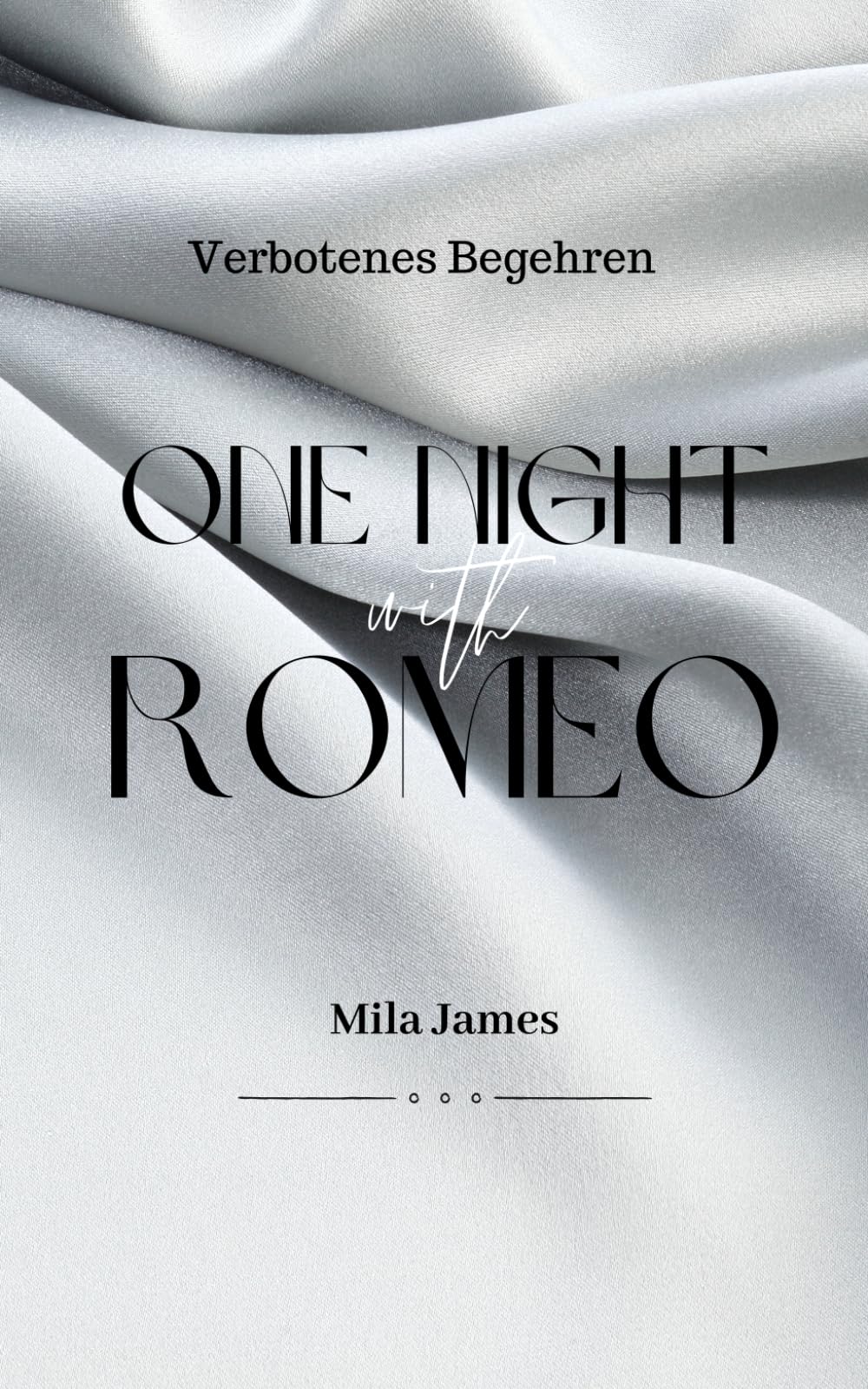 One night with Romeo: Verbotenes Begehren book