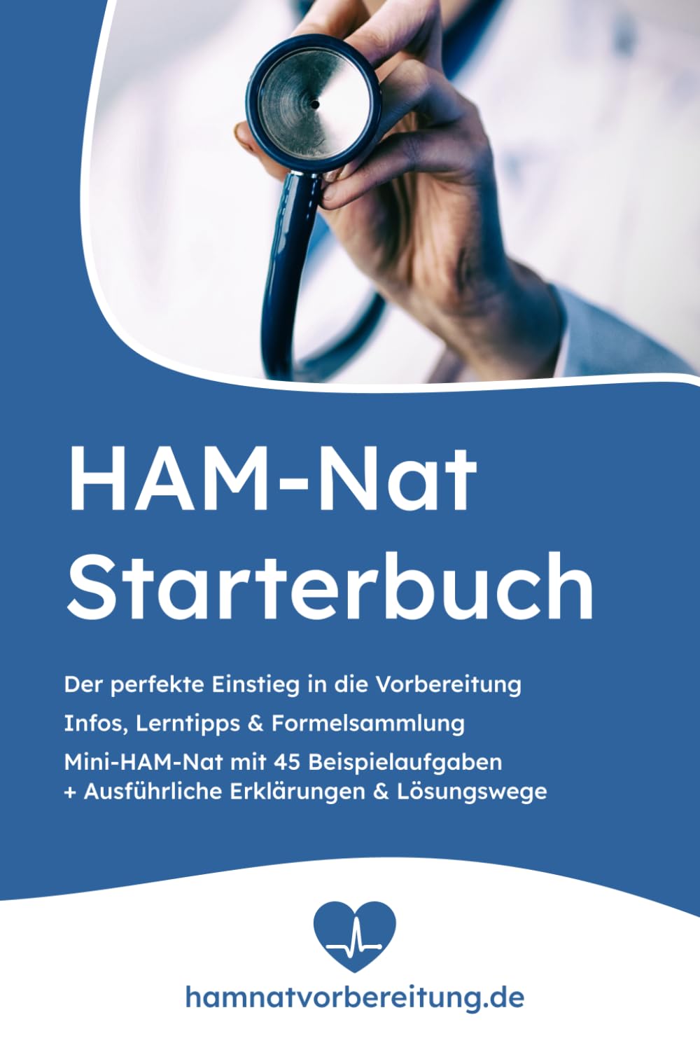 HAM-Nat Starterbuch: Der perfekte Einstieg in die Vorbereitung - Infos, Lerntipps & Formelsammlung - Mini-HAM-Nat mit 45 Beispielaufgaben General education