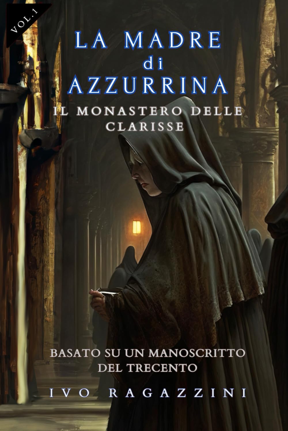 La Madre di Azzurrina: Il Monastero delle Clarisse book