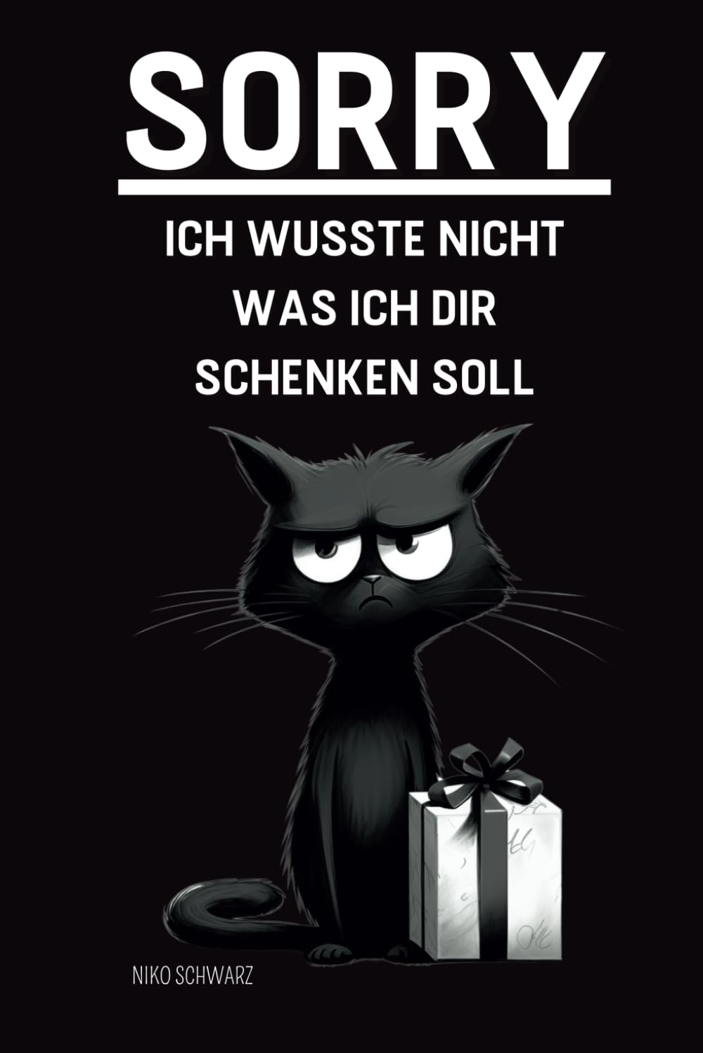 SORRY Ich wusste nicht was ich dir schenken soll: Die ideale Geschenkidee: Unnützes Wissen & lustige Fakten, das perfekte Geschenk für Geburtstag, Weihnachten & andere Anlässe Social Sciences