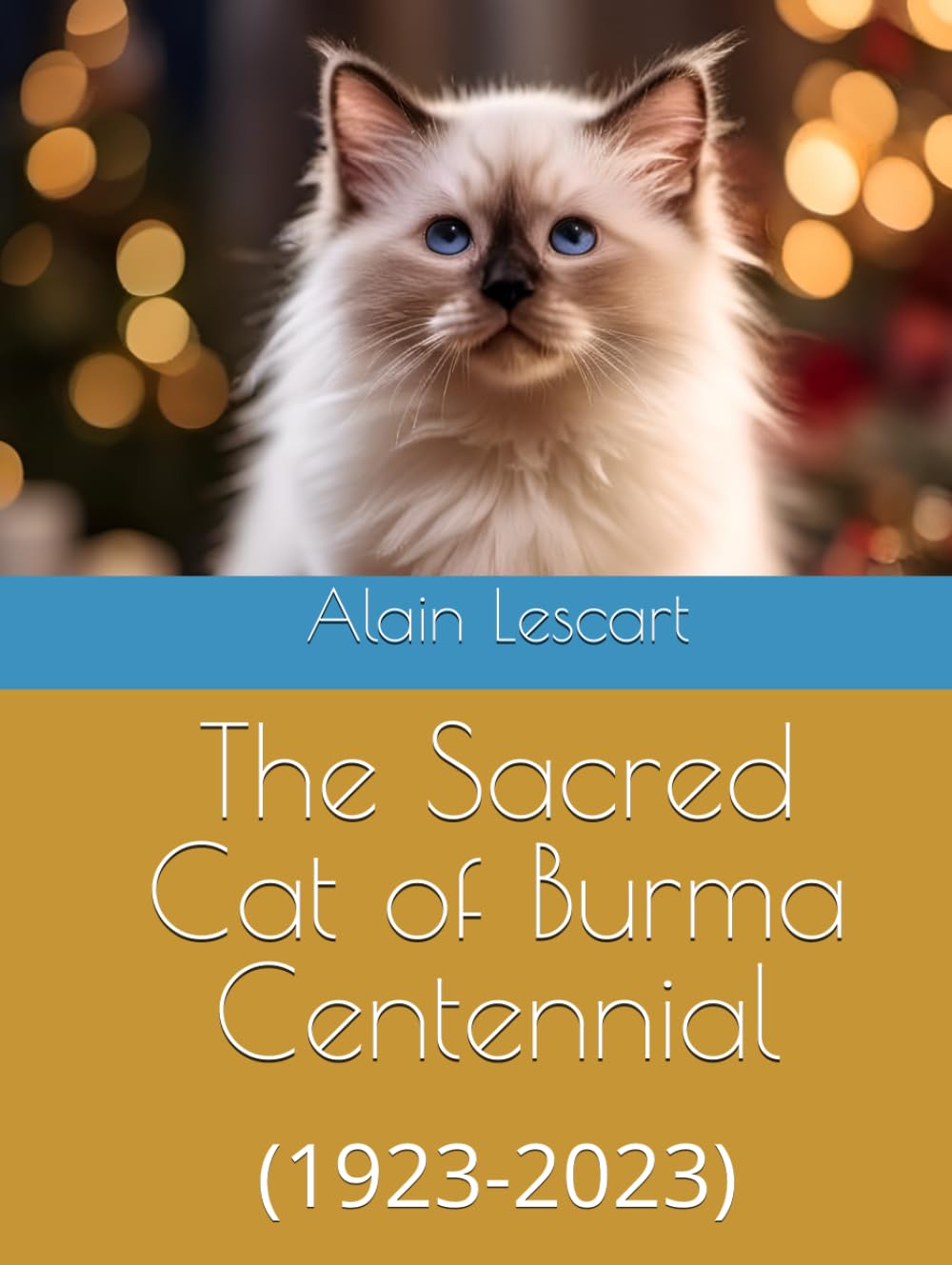 The Sacred Cat of Burma Centennial: (1923-2023) Politics & Society