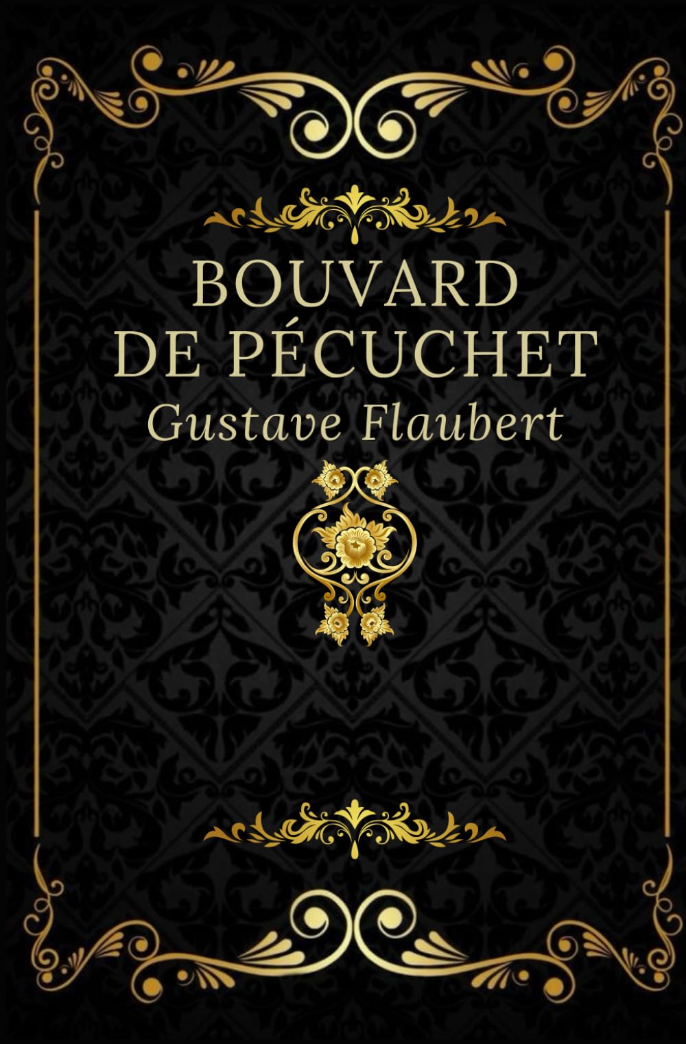 Bouvard et Pécuchet: Texte intégral annoté d’une biographie d’auteur book