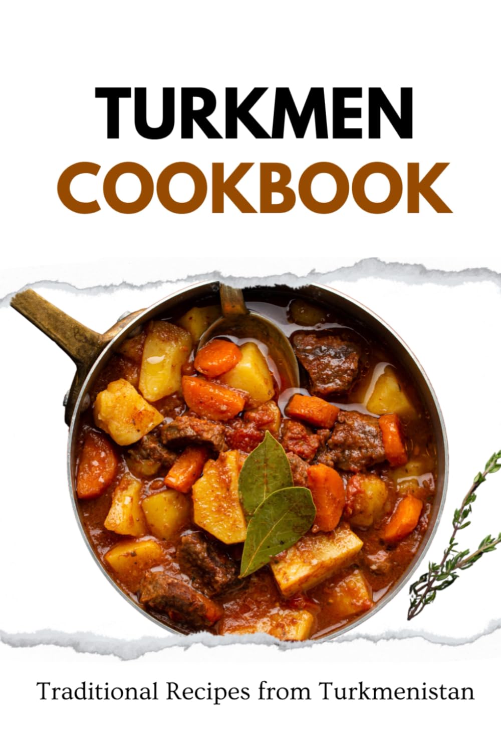 Turkmen Cookbook: Traditional Recipes from Turkmenistan book