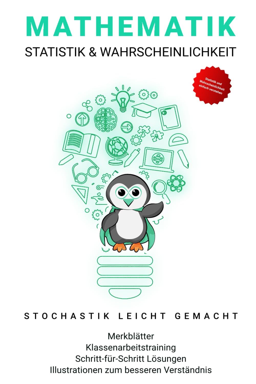 Statistik und Wahrscheinlichkeit Abitur & Studium: Mathematik Stochastik verstehen (Fit fürs Abitur) Mathematics