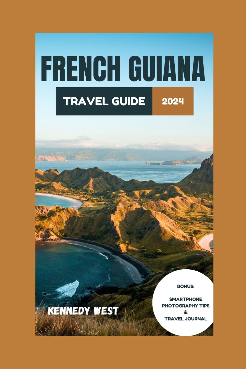 FRENCH GUIANA TRAVEL GUIDE 2024: Your passport to Unforgettable Adventures for Tourists,Family Vacation, Students,and Honeymoon. Travel Guides