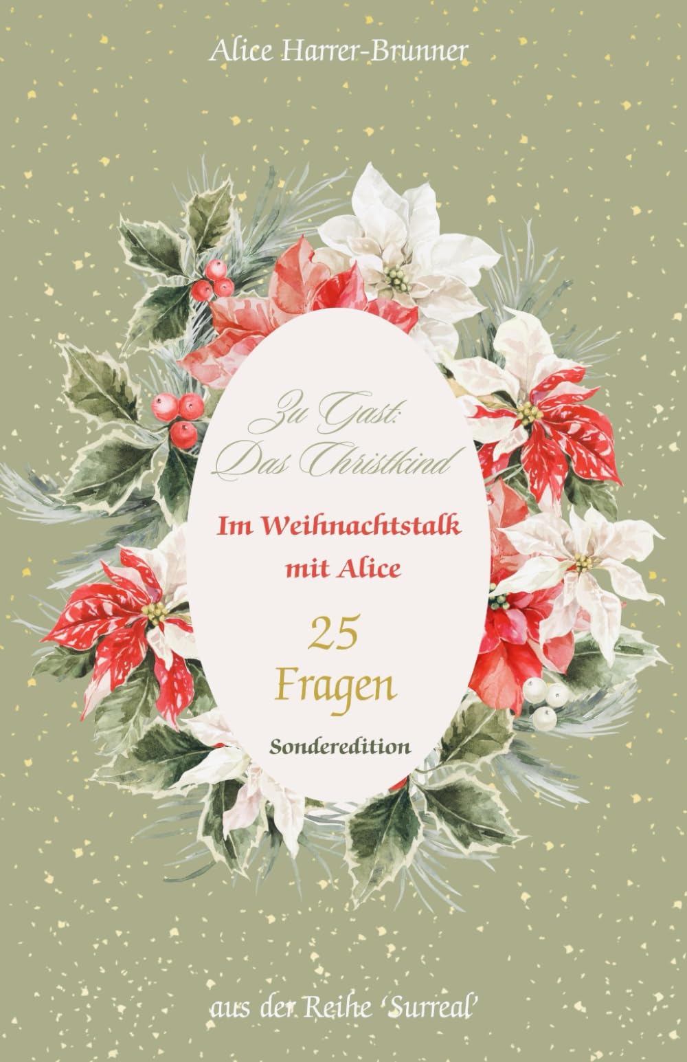 Im Weihnachtstalk mit Alice: Zu Gast: Das Christkind - 25 Fragen book