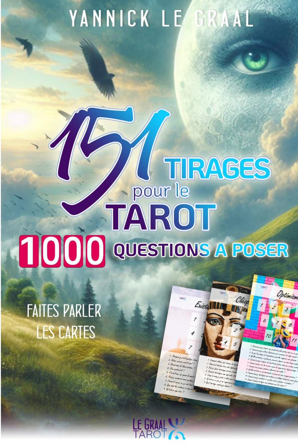 151 Tirages pour le tarot: 1000 questions à poser Religion & Esotericism