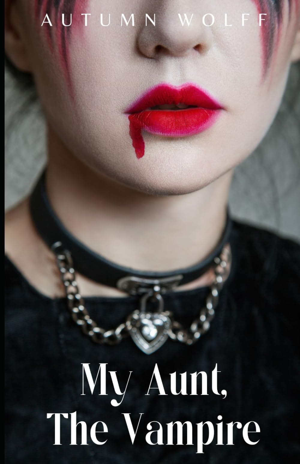 My Aunt, The Vampire: A Lesbian Young Adult Romance Novel LGBTQ+